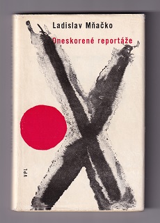Oneskorené reportáže /Ladislav Mňačko/