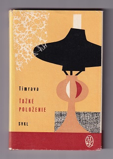 Ťažké položenie /Timrava/