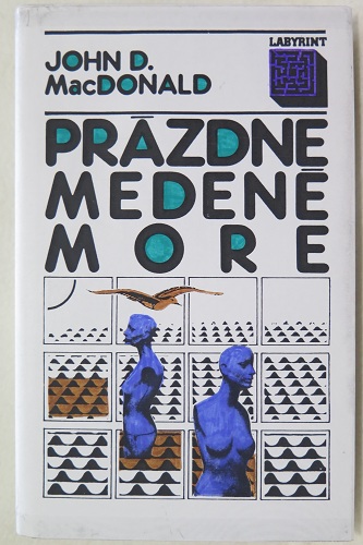 Prázdne medené more /John D. MacDonald/