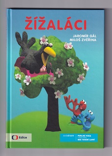 Žížaláci /Jaromír Gál, Miloš Zvěřina/