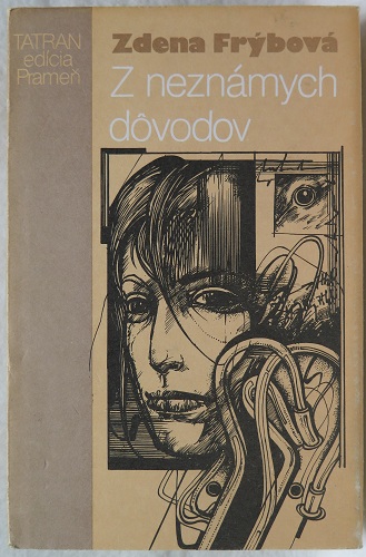 Z neznámych dôvodov /Zdena Frýbová/