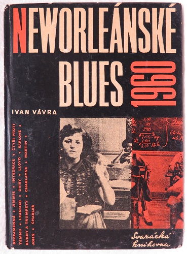 Neworleánské blues 1960 /Ivan Vávra/
