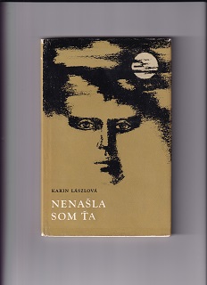 Nenašla som ťa /Karin Lászlová/