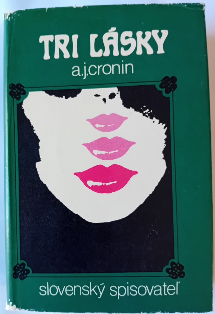 Tri lásky /Cronin/