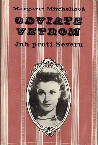 Odviate vetrom 1 /Margaret Mitchellová/