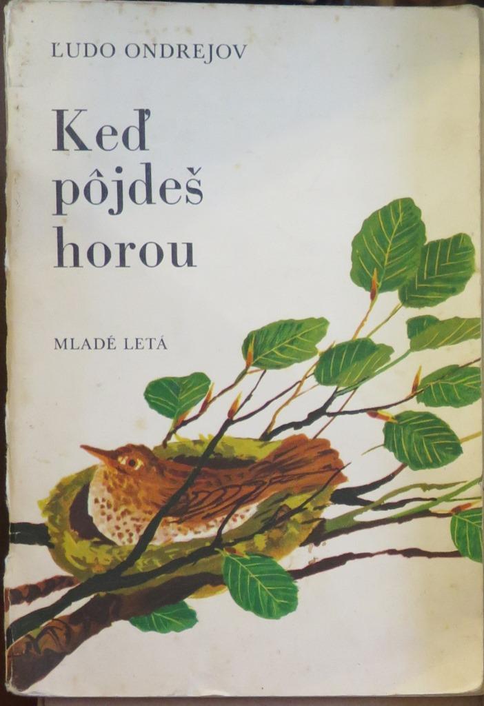 Keď pôjdeš horou /Ľudo Ondrejov/