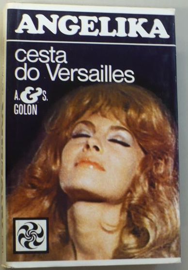Angelika 2 cesta do Versailles /Anne a Serge Golon/