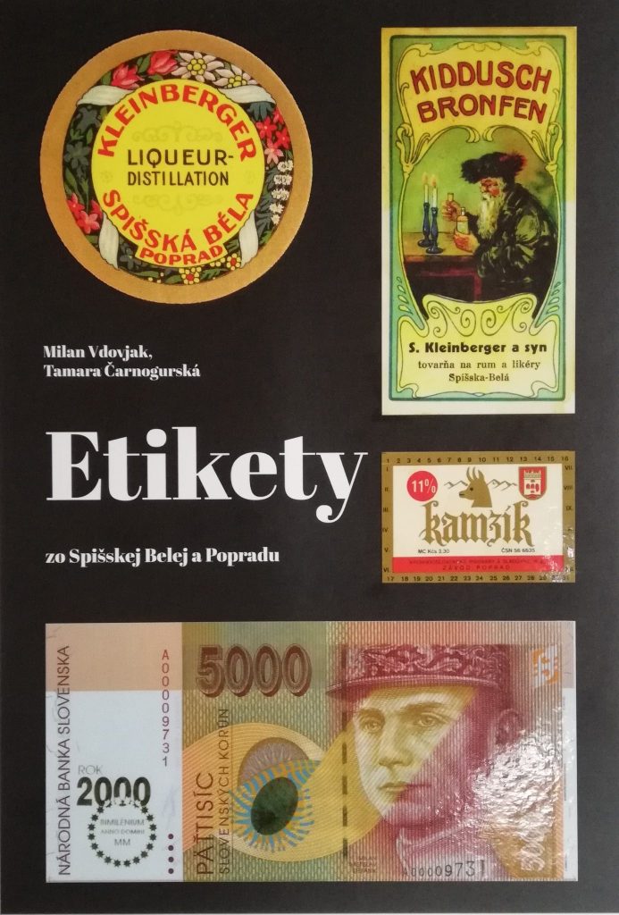 Etikety zo Spišskej Belej a Popradu /Milan Vdovjak, Tamara Čarnogurská/
