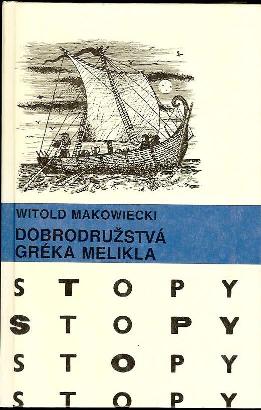 Dobrodružstvá Gréka Melikla /Witold Makowiecki/