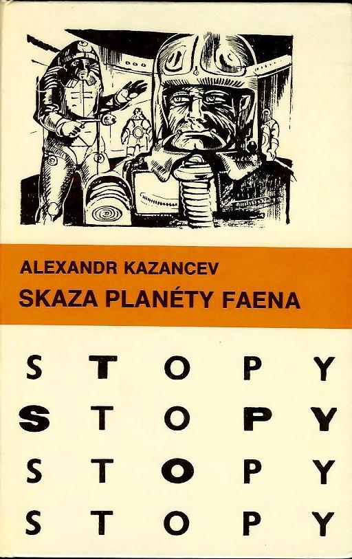 Skaza planéty Faena /Alexandr Kazancev/