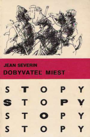 Dobyvateľ miest /Jean Severin/