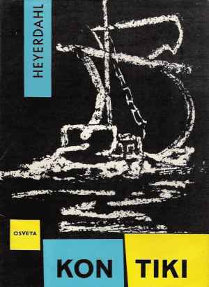 Kon-Tiki. Na plti po Tichom oceáne /Thor Heyerdahl/