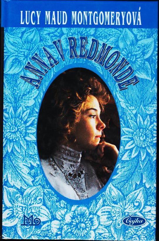 Anna v Redmonde /Lucy Maud Montgomeryová/