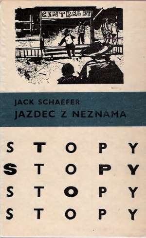 Jazdec z neznáma /Jack Schaefer/