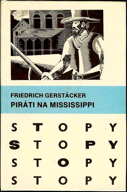 Piráti na Mississippi /Friedrich Gerstäcker/