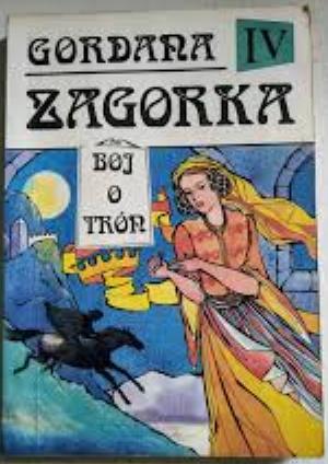 Gordana IV Boj o trón /Marija Jurič Zagorka/
