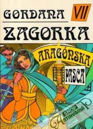 Gordana VII Aragónska pasca /Marija Jurič Zagorka/