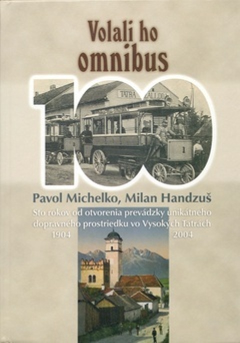 Volali ho omnibus /Pavol Michelko, Milan Handzuš/