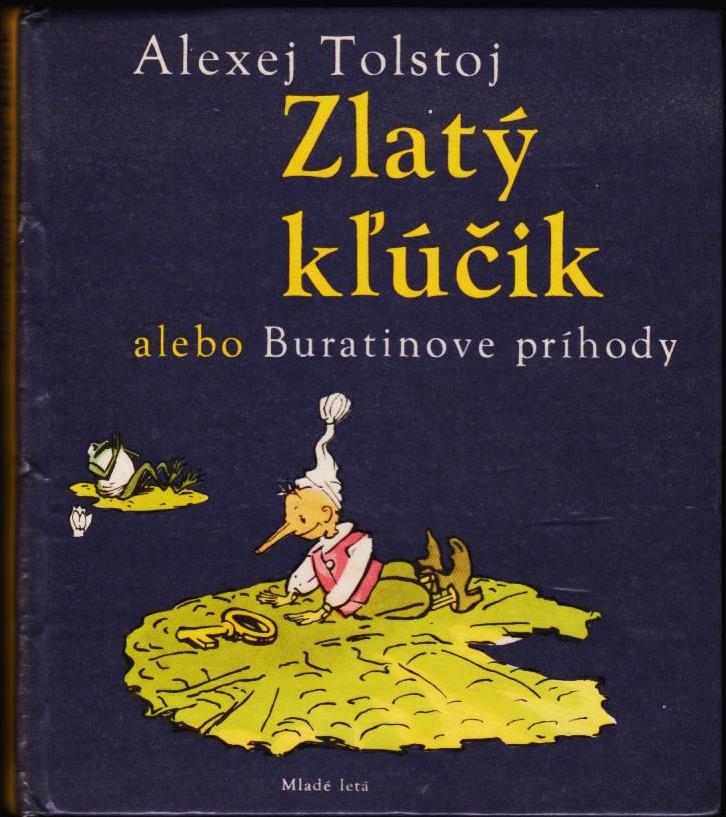 Zlatý kľúčik alebo Buratinove príhody /Alexej Tolstoj/