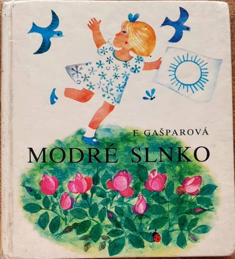 Modré slnko /Elena Gašparová/