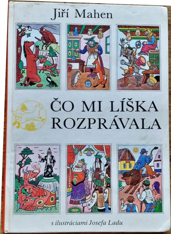Čo mi líška rozprávala /Jiří Mahen/