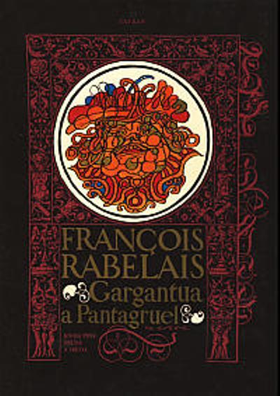 Gargantua a Pantagruel /Francois Rabelais/