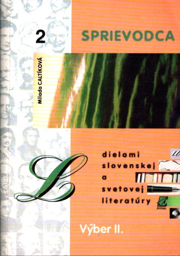 Sprievodca dielami slovenskej a svetovej literatúry 2 /Milada Catlíková/