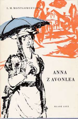 Anna z Avonlea /Lucy Maud Montgomeryová/