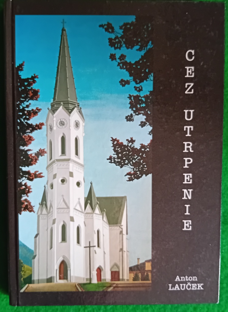 Cez utrpenie /Anton Lauček/