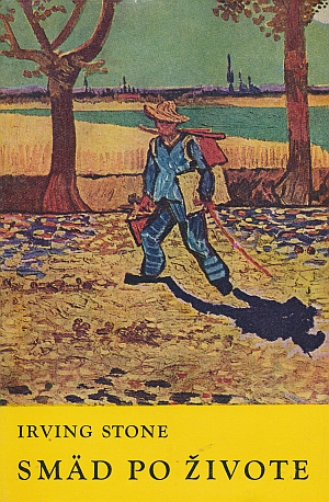 Smäd po živote /Irving Stone/
